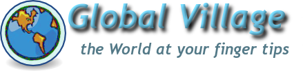 Global Village - The world at your finger tips.